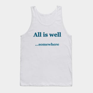 All is Well Tank Top